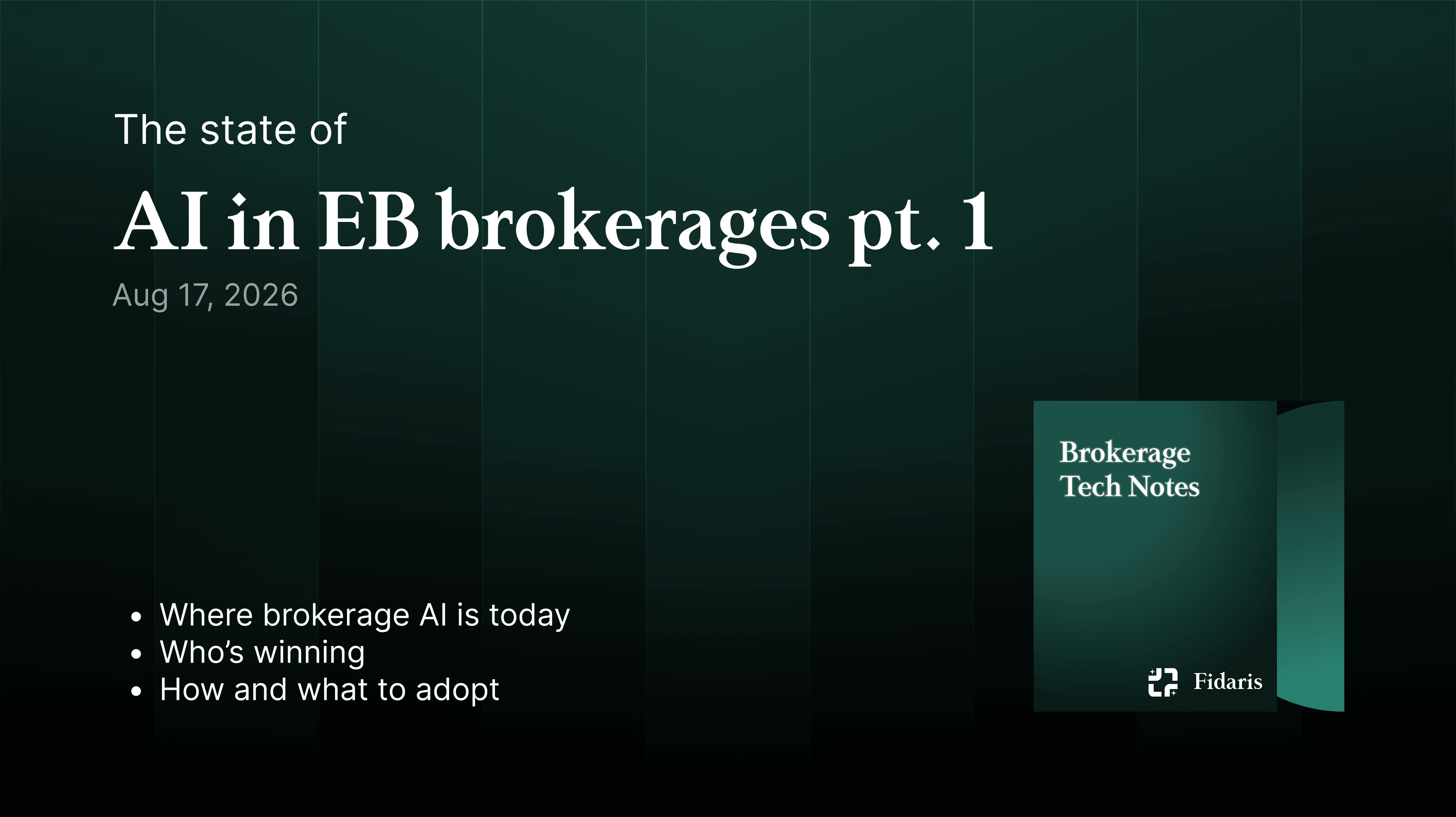 Brokerage Tech Notes edition 1: The state of AI in EB brokerages pt. 1
