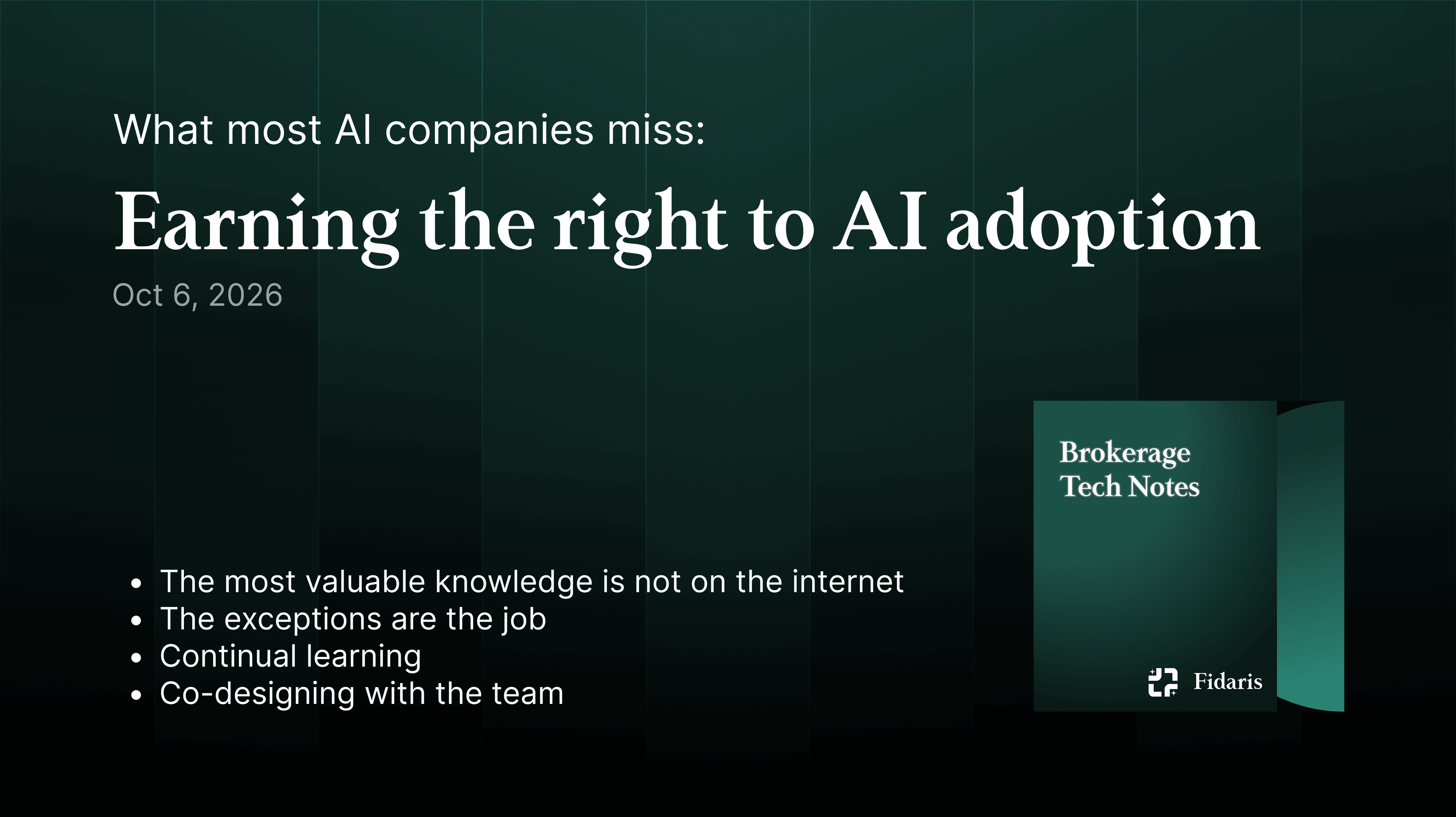Brokerage Tech Notes edition 3: Earning the right to AI adoption